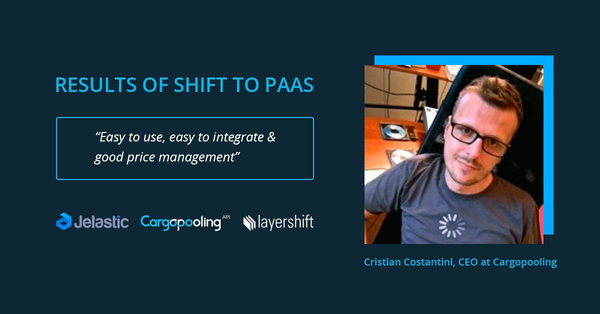 Less Maintenance and Cost, More Automation and Scaling: Cargopooling Shift to PaaS